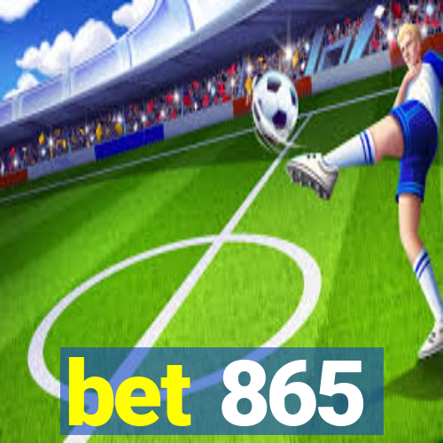 bet 865